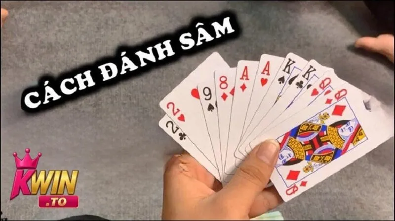 Sâm Lốc Là Gì? Giải Mã Sức Hút Của Game Bài Sâm Lốc Tại Kwin 2 Cách chơi bài sâm lốc không phải ai cũng biết