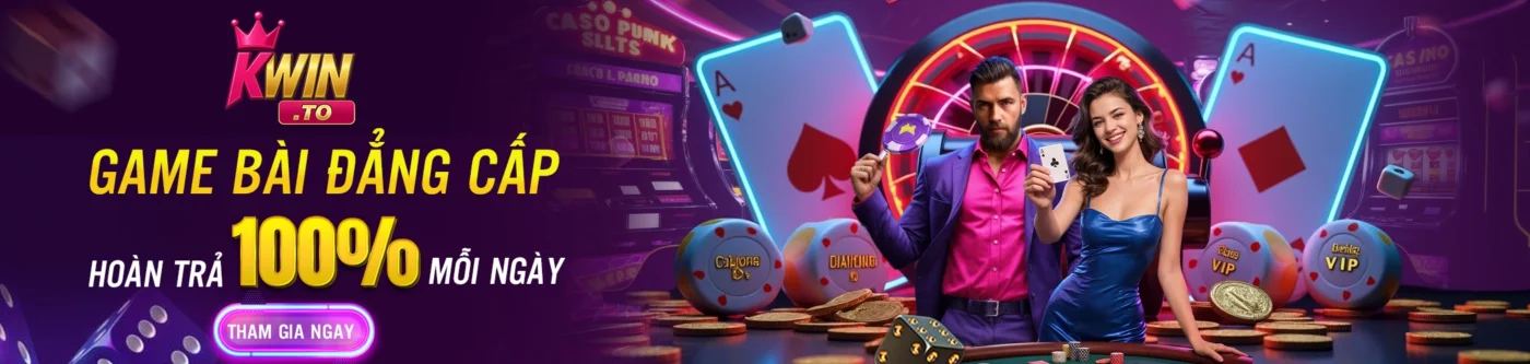 game bài đẳng cấp kwin hoàn trả mỗi ngày