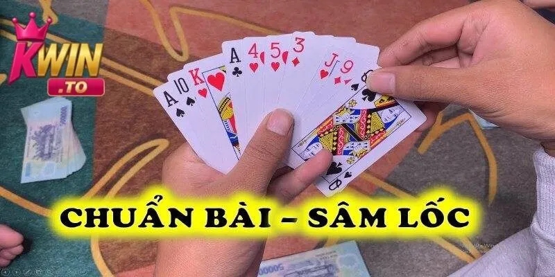 Nắm Vững cách chơi sâm lốc KWIN | Từ Cơ Bản Đến Chiến Thuật Đỉnh Cao 2 Kinh nghiêm và cách chơi sâm lốc là gì?