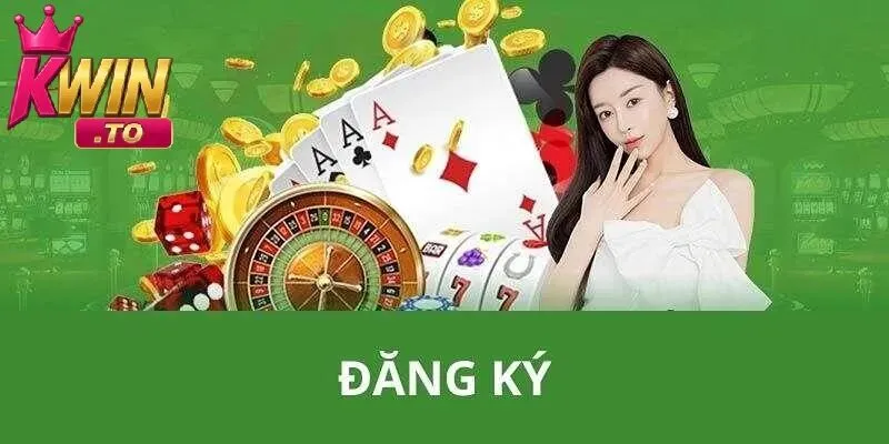 Hướng Dẫn Đăng Ký KWIN Nhanh Chóng và Dễ Dàng Chỉ Với Vài Bước 1 Lý do nên đăng ký Kwin ngay hôm nay